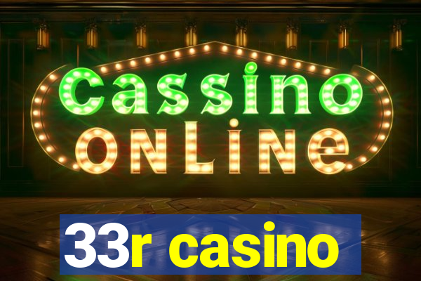 33r casino